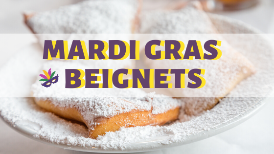 RECIPE: Mouth Watering Mardi Gras Beignets